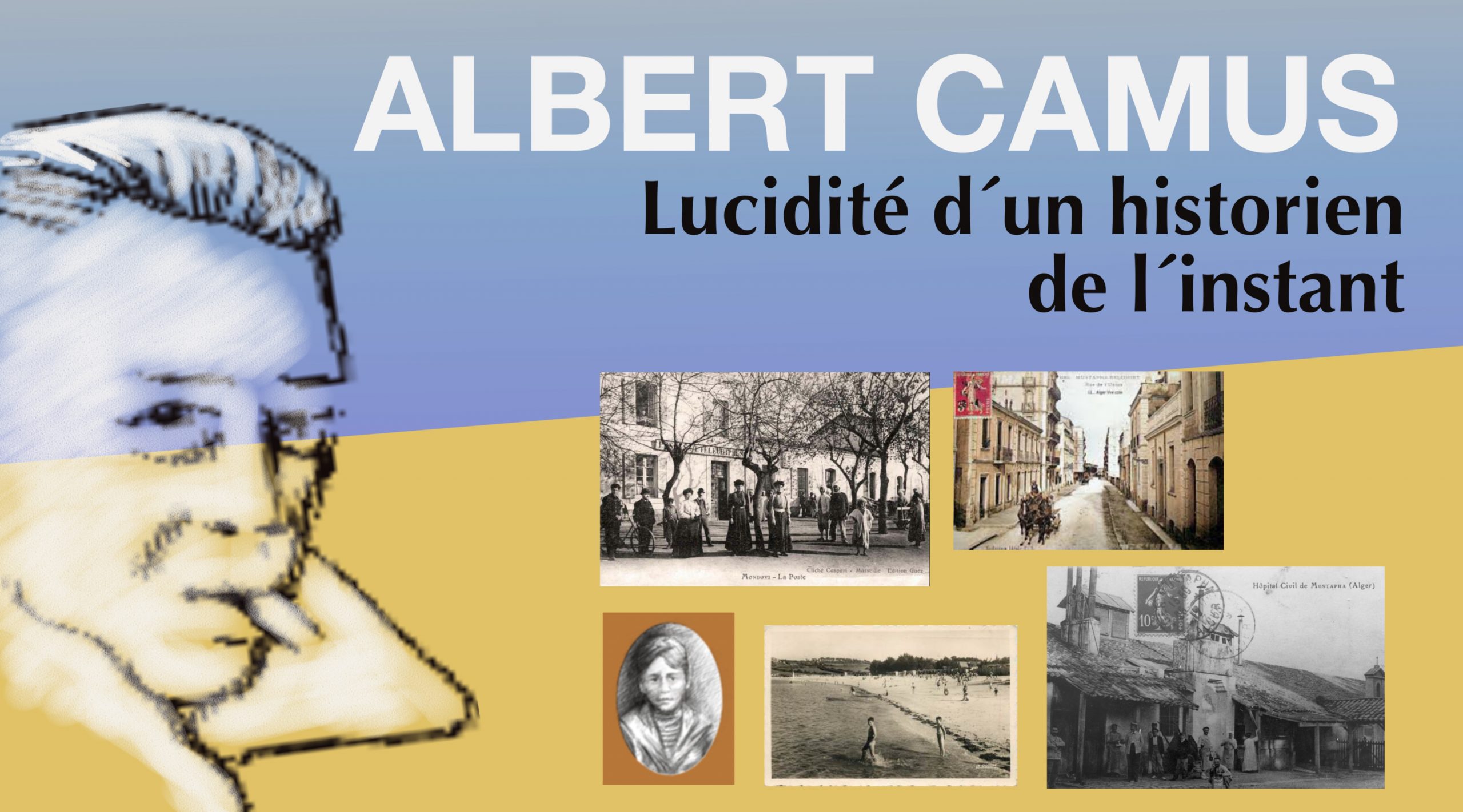 Albert Camus : lucidité d&rsquo;un historien de l&rsquo;instant